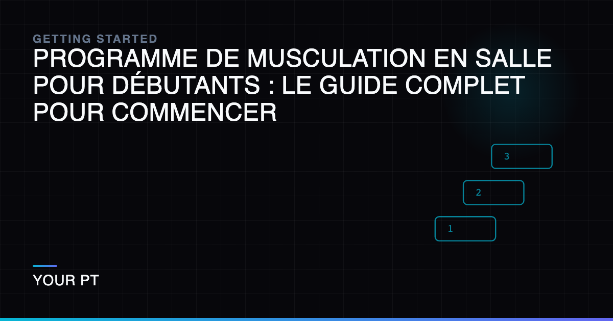 Programme de Musculation en Salle pour Débutants : Le Guide Complet pour Commencer