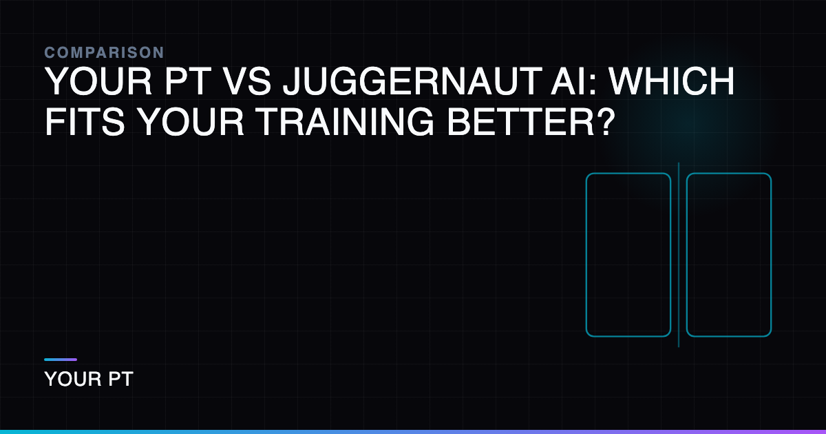 Your PT vs Juggernaut AI: Which Fits Your Training Better?